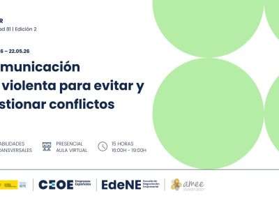 Comunicación No Violenta, herramienta para evitar y gestionar conflictos, edición 2, mayo 2026